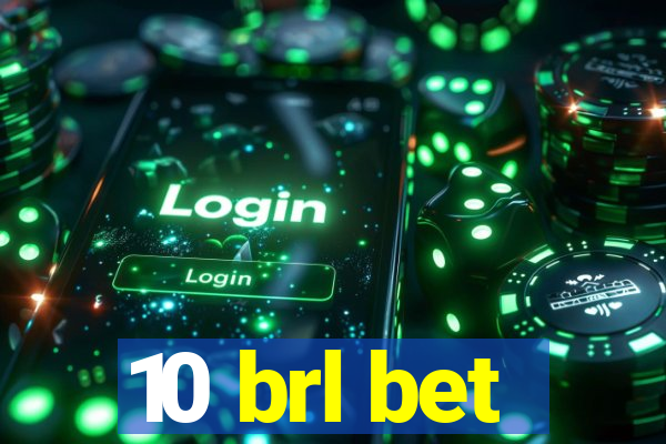 10 brl bet